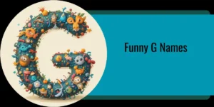 Funny G Names