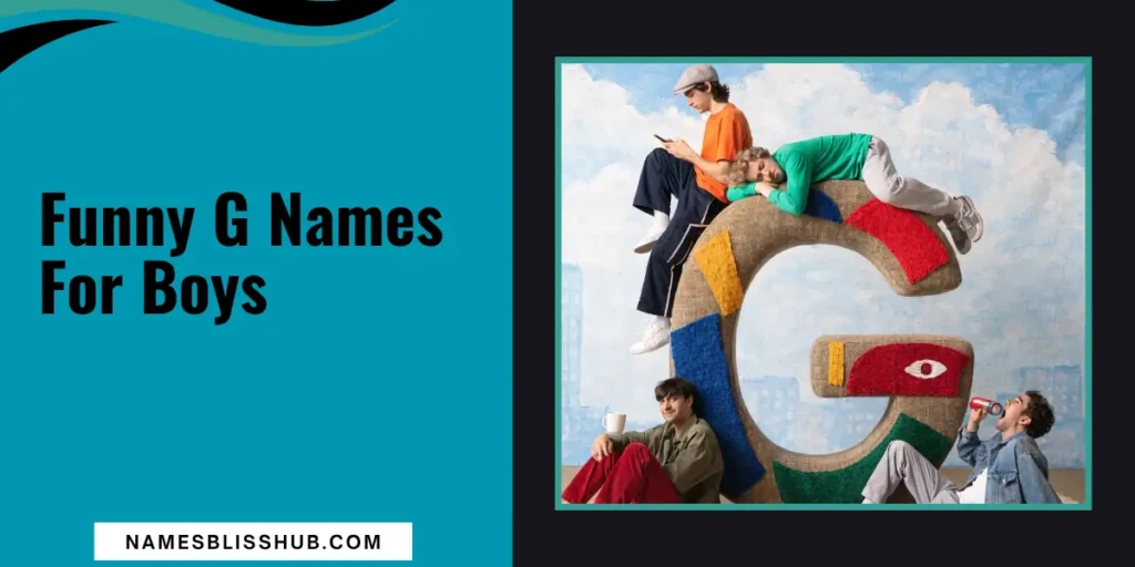 Funny G Names For Boys