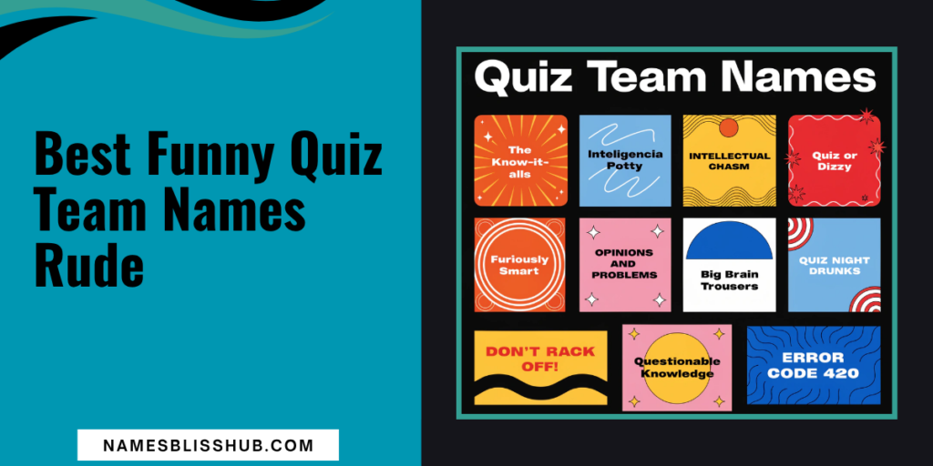 Best Funny Quiz Team Names Rude