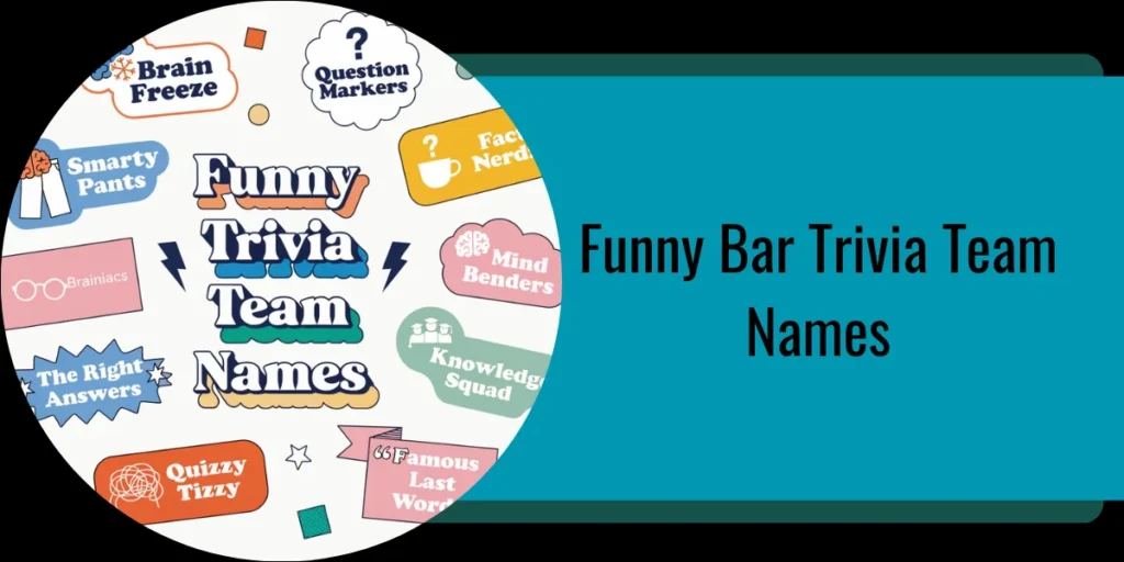 Funny Trivia Team Names