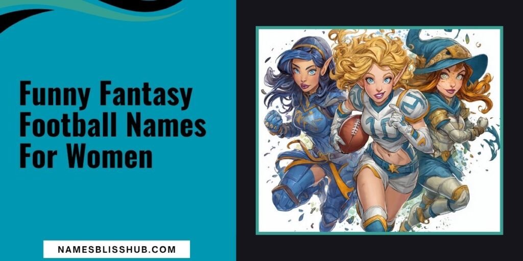Funny Fantasy Football Names For Women