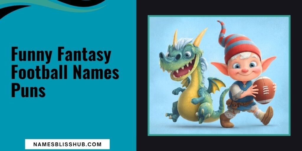 Funny Fantasy Football Names Puns