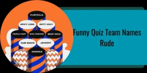 Funny Quiz Team Names Rude