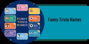 Funny Trivia Names