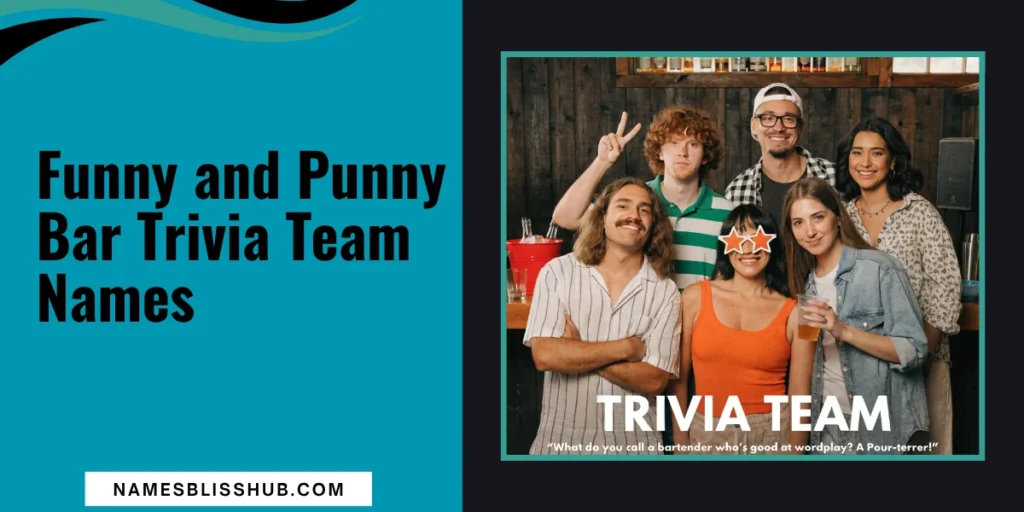 Funny and Punny Bar Trivia Team Names