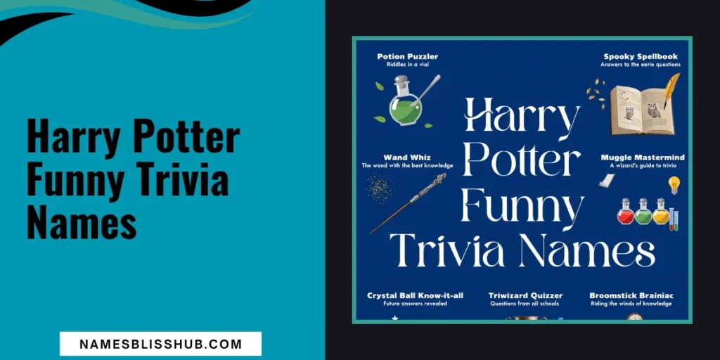 Harry Potter Funny Trivia Names