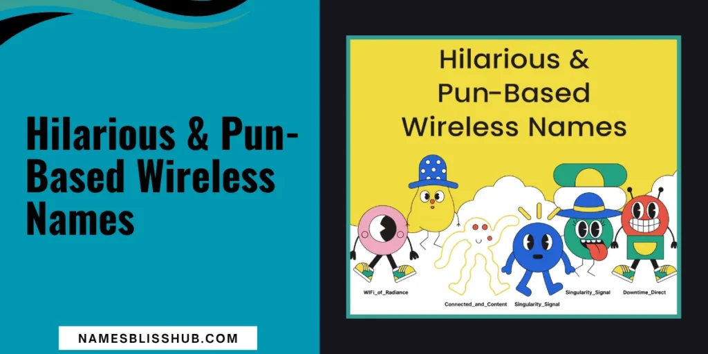 Hilarious & Pun-Based Wireless Names