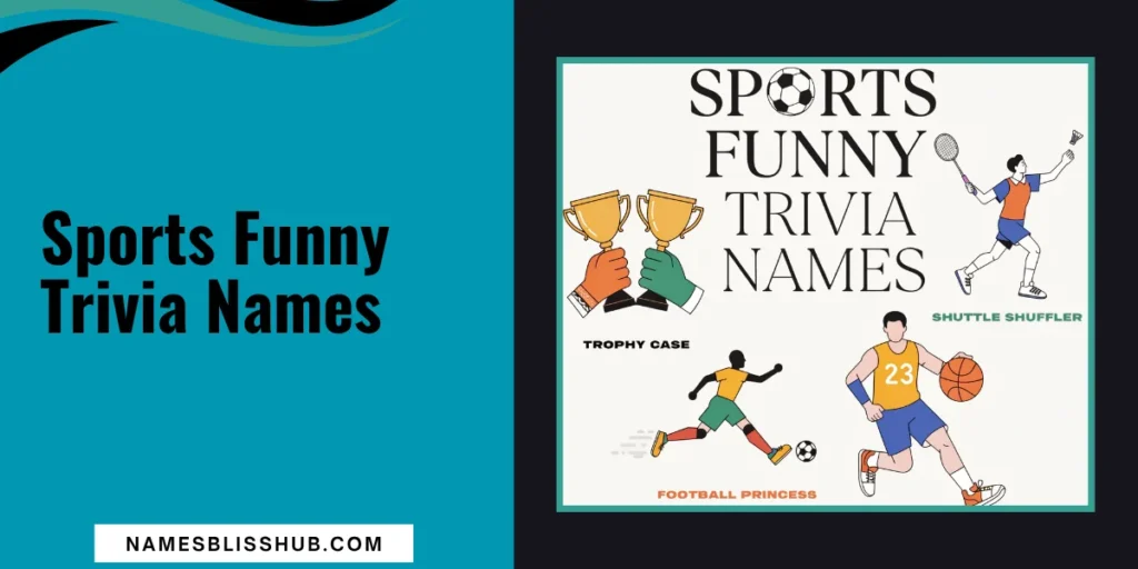Sports Funny Trivia Names