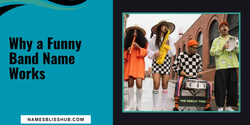 Why a Funny Band Name Works