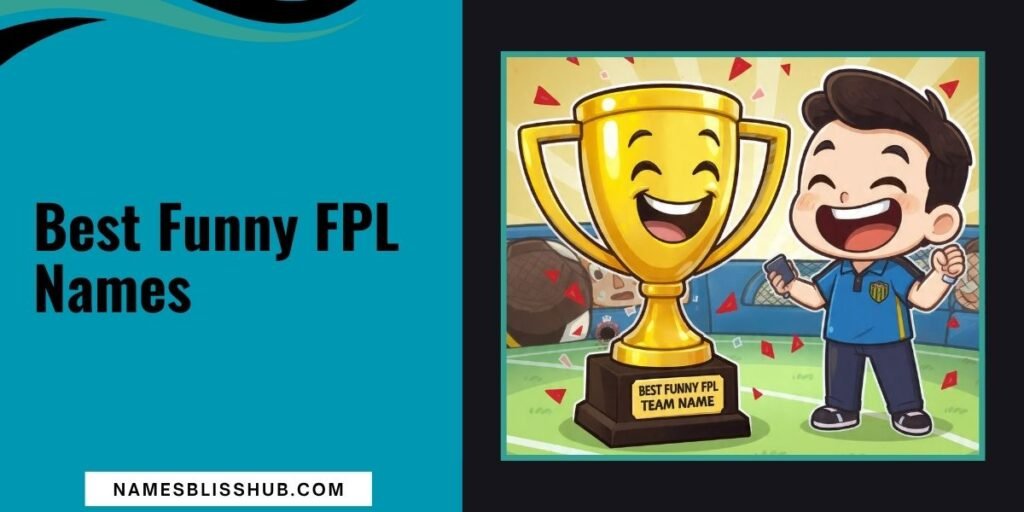 Best Funny FPL Names
