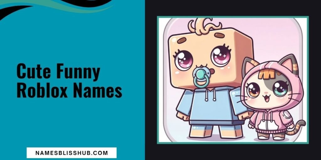 Cute Funny Roblox Names