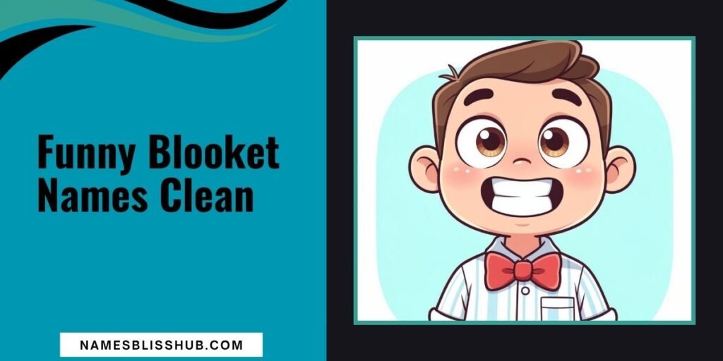 Funny Blooket Names Clean