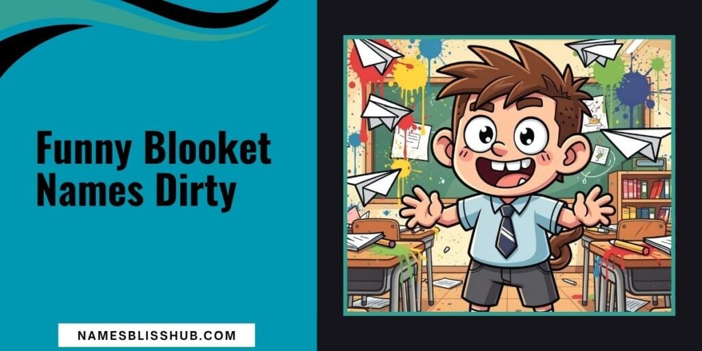 Funny Blooket Names Dirty