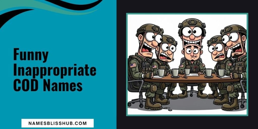 Funny Inappropriate COD Names