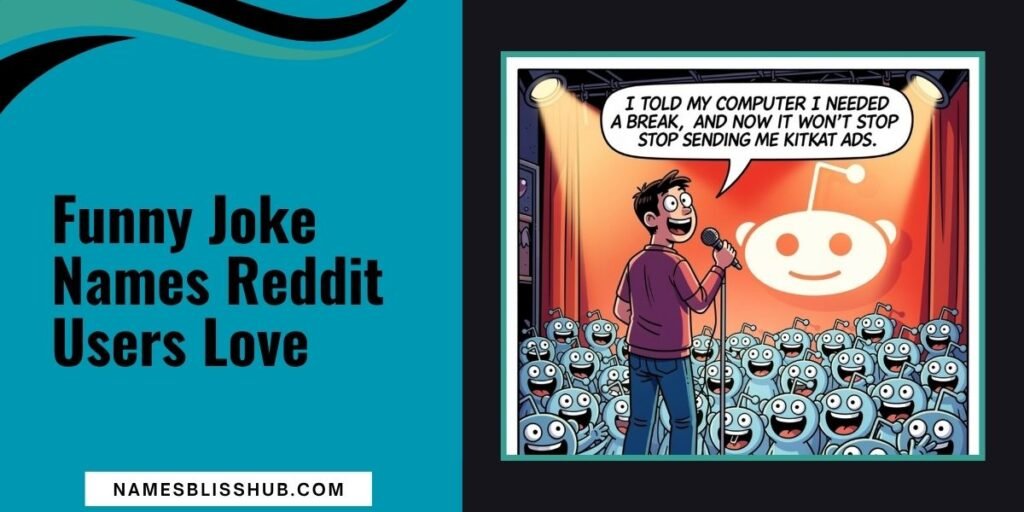 Funny Joke Names Reddit Users Love