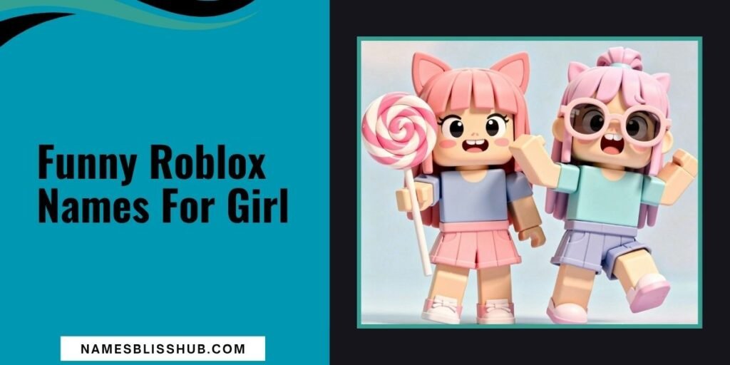 Funny Roblox Names For Girl