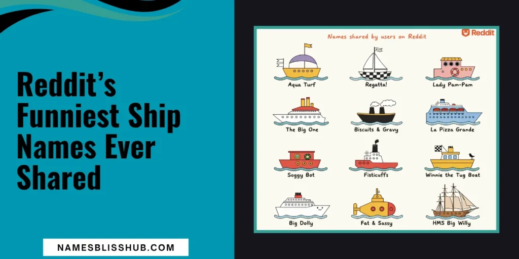 Reddit’s Funniest Ship Names Ever Shared