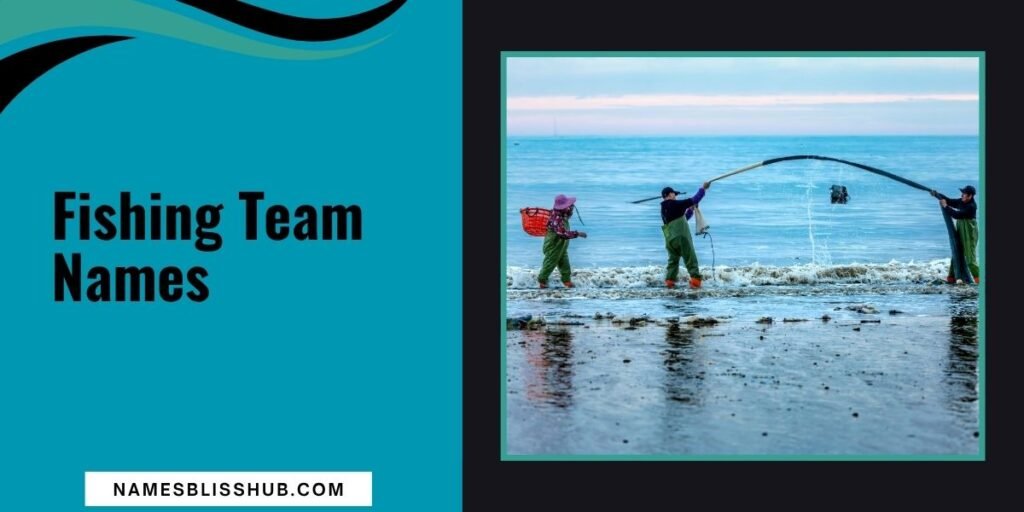 Fishing Team Names