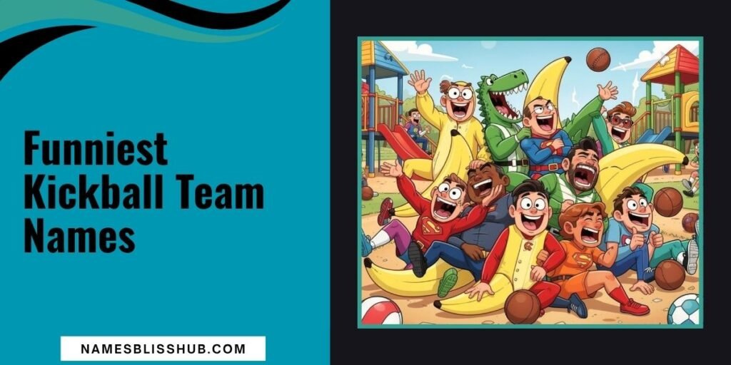 Funniest Kickball Team Names