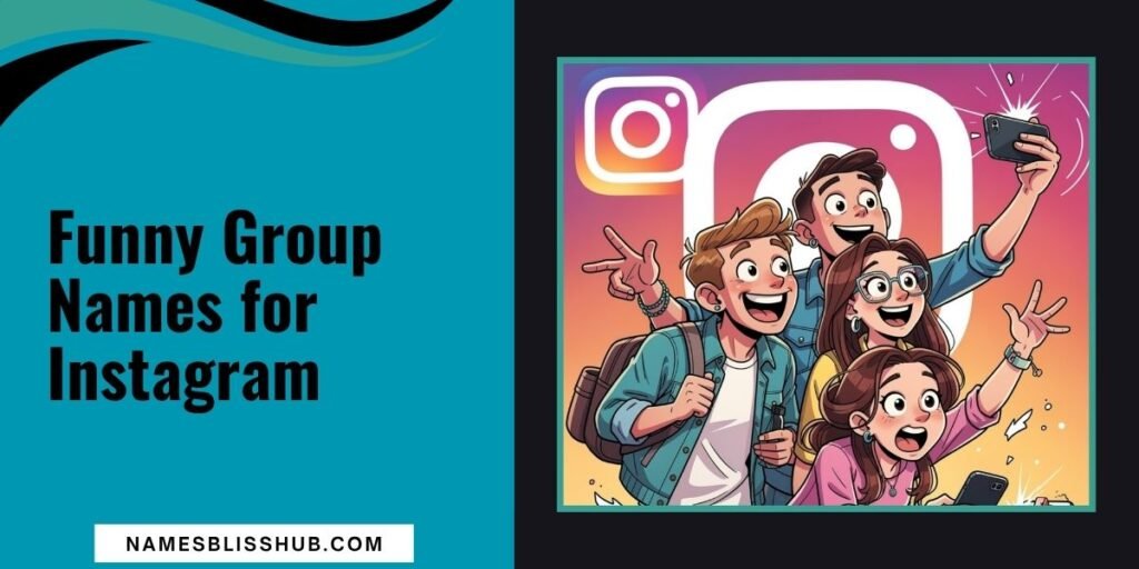 Funny Group Names for Instagram