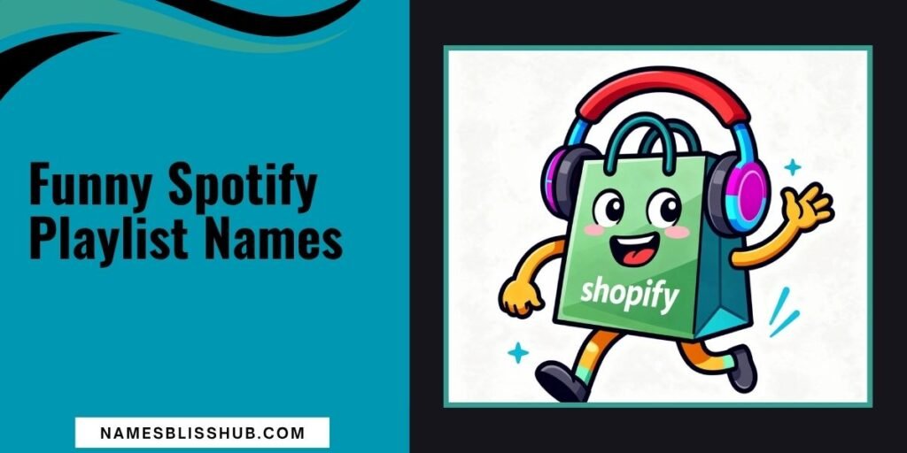Funny Spotify Playlist Names