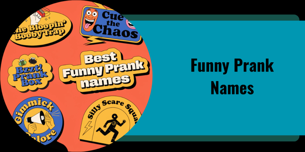 Funny Prank Names