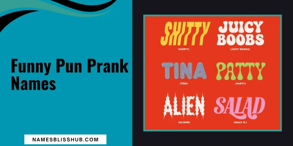 Funny Pun Prank Names