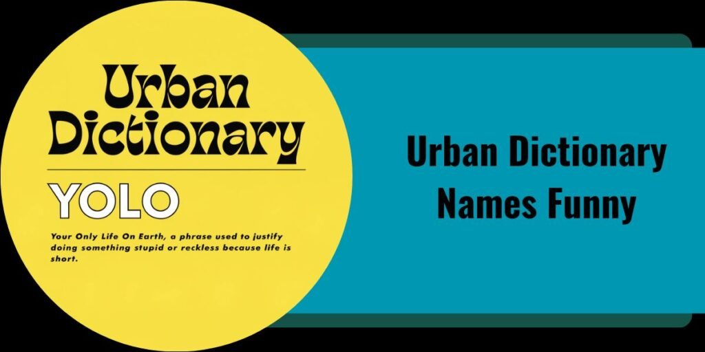 Urban Dictionary Names Funny