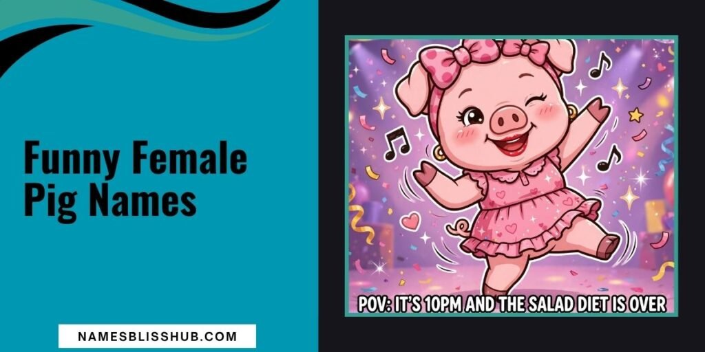Funny Female Pig Names