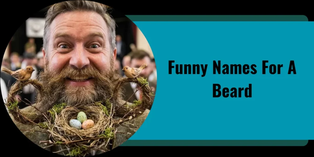 Funny Names For A Beard