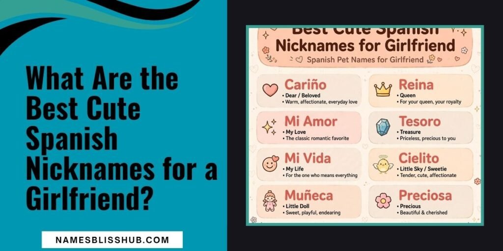 What Are the Best Cute Spanish Nicknames for a Girlfriend
